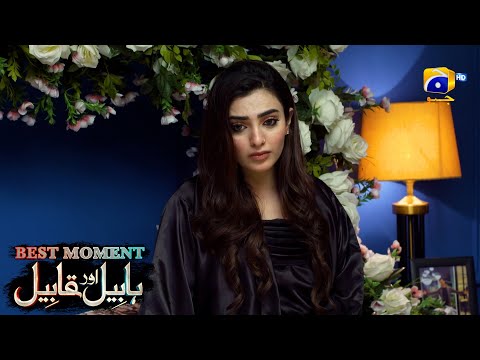 Habil Aur Qabil Episode 28 | Best Moment 02 | Aagha Ali - Yashma Gill | Har Pal Geo