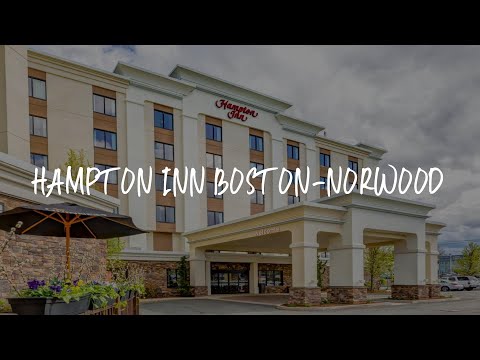 Hampton Inn Boston-Norwood Review - Norwood , United States of America