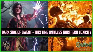 Gwent | Dark Side of Gwent - This Time Unitless Northern Toxicity!