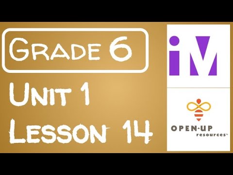 Illustrative Mathematics Grade 6 - Unit 1- Lesson 14