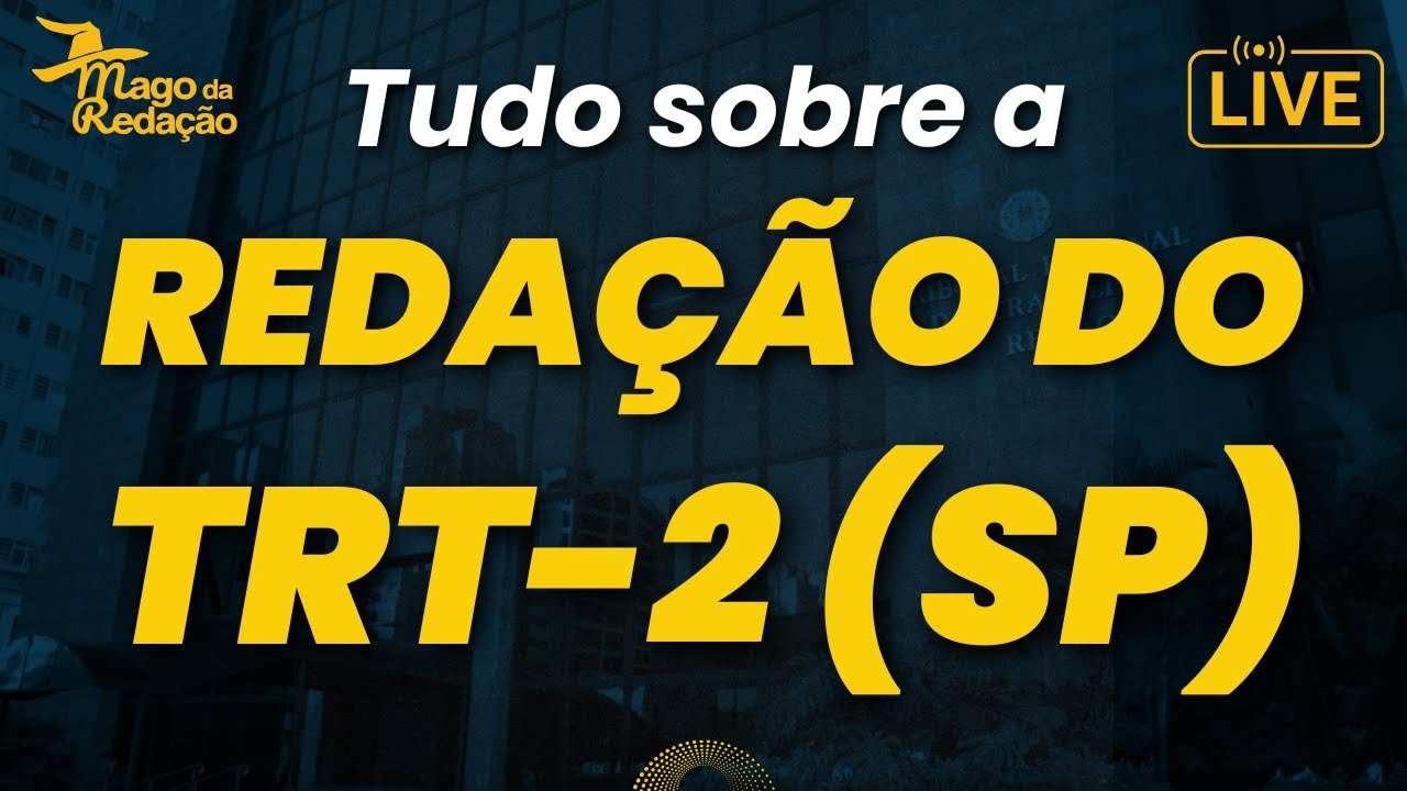 Tudo sobre a redação do TRT-2 (SP) | Prof. Raphael Reis