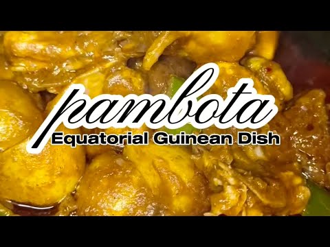 Pambota (Equatorial Guinean Dish): A Recipe Inspired by Pinoy in Equatorial Guinea