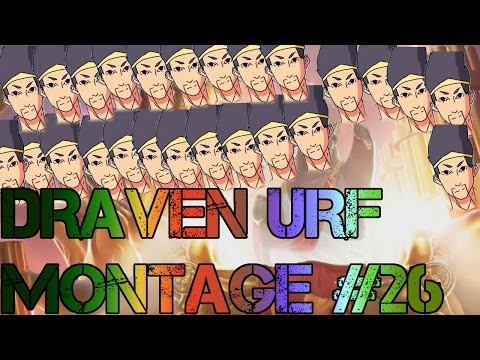 URF Draven Montage!!! #26