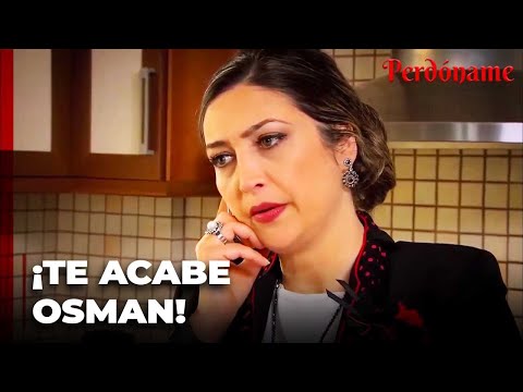 Zühre fue a atrapar a Osman - Perdóname