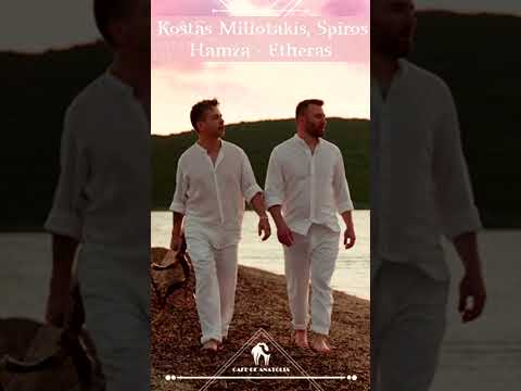 Kostas Miliotakis, Spiros Hamza - Etheras (Cafe De Anatolia) #chillout #music #loungemusic