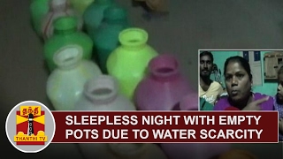 Sleepless Night with Empty Pot at Chinnalapatti due to Water Scarcity | Thanthi TV