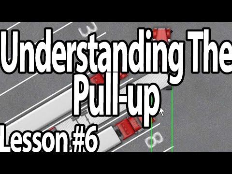 Trucking Lesson 6 - The Pull-Up