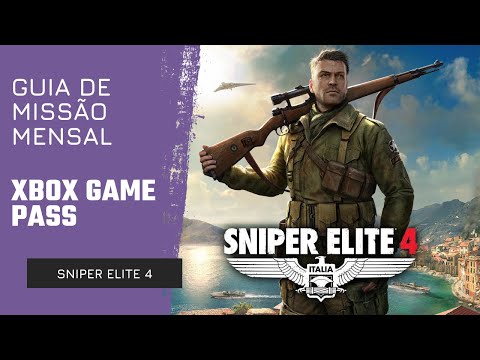Sniper Elite 4 - Guia de Missão Mensal do Xbox Game Pass - Consiga 2 Mortes de Fantasmas