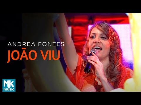 Andrea Fontes - João Viu (Ao Vivo) DVD Andrea Fontes Ao Vivo