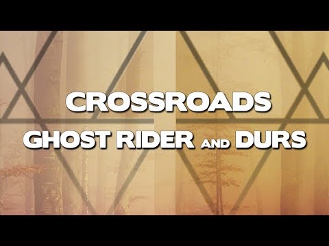 Ghost Rider & Durs - Crossroads (Official Audio)