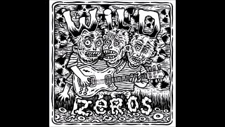 WILD ZEROS - Rowed-out