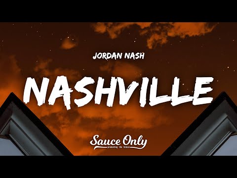 Jordan Nash - NashVille (Lyrics)