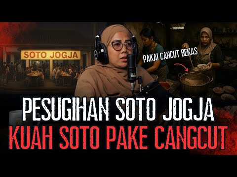 SOTO TERKENAL DI JOGJA PAKAI PESUGIHAN CANGCUT BEKAS DI KUAH SOTO!!
