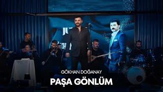 Gökhan Doğanay - Paşa Gönlüm (2025 Official Video)