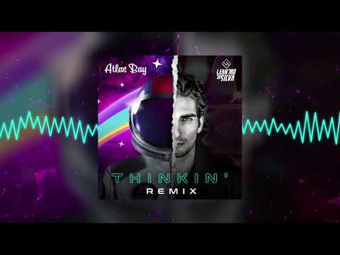 Atlas Bay - "Thinkin'" (Leandro Da Silva remix)