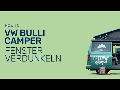 How to: VW Bulli // Fenster verdunkeln x FreewayCamper