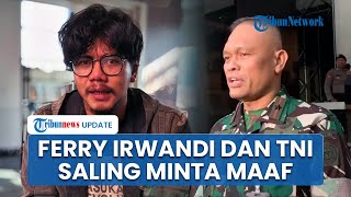 Berdamai dengan TNI, Ferry Irwandi Sebut Ada Banyak Salah Paham hingga Berakhir Saling Minta Maaf
