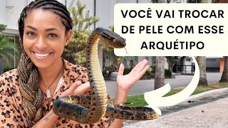 O ARQUÉTIPO PODEROSO da COBRA, lado LUZ e SOMBRA