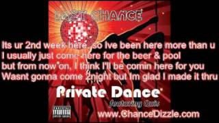 Private Dance by Last Chance aka Chance Dizzle featuring Quis Produced by Nine Diamond