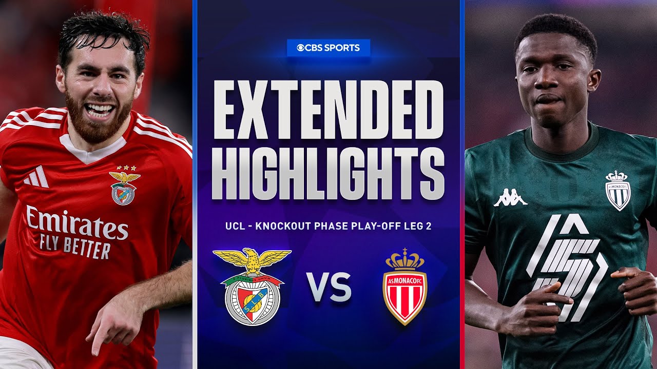 Benfica vs. Monaco: Extended Highlights | UCL Knockout Phase Play-off Leg 2 | CBS Sports Golazo