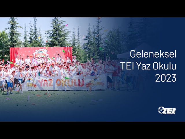 Geleneksel TEI Yaz Okulu 2023