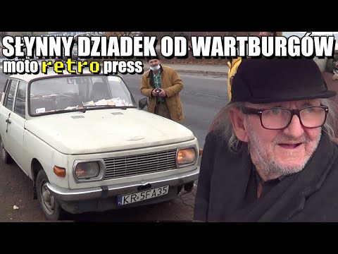 Słynny dziadek i jego Wartburg - Bogdan Różycki z Marek