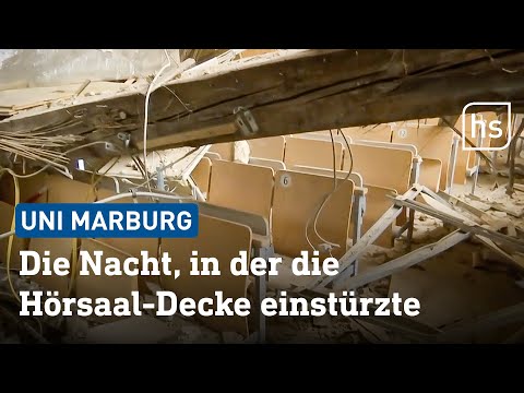 Uni Marburg: Das sind die Gründe für den verheerenden Decken-Einsturz | hessenschau