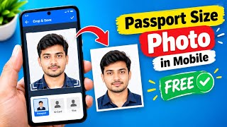 How to Make Passport Size Photo in Mobile | Free Passport Photo