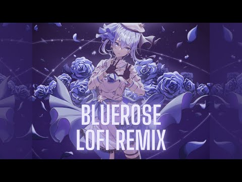 星街すいせい - Bluerose (Lofi Remix by fourfifteentwenty)
