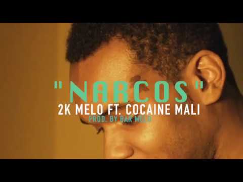 “Narcos “ 2k Melo ft. Cocaine Mali [Prod by  Bar Melo]