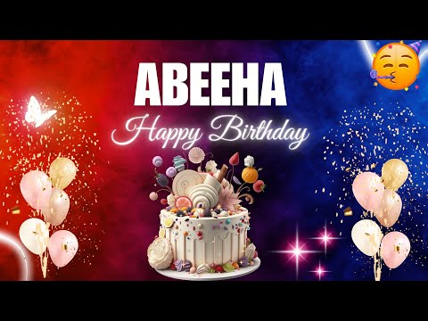ABEEHA Happy Birthday to you | Happy Birthday Song ABEEHA🎂🎈 #birthday #happybirthdaysong #abeeha