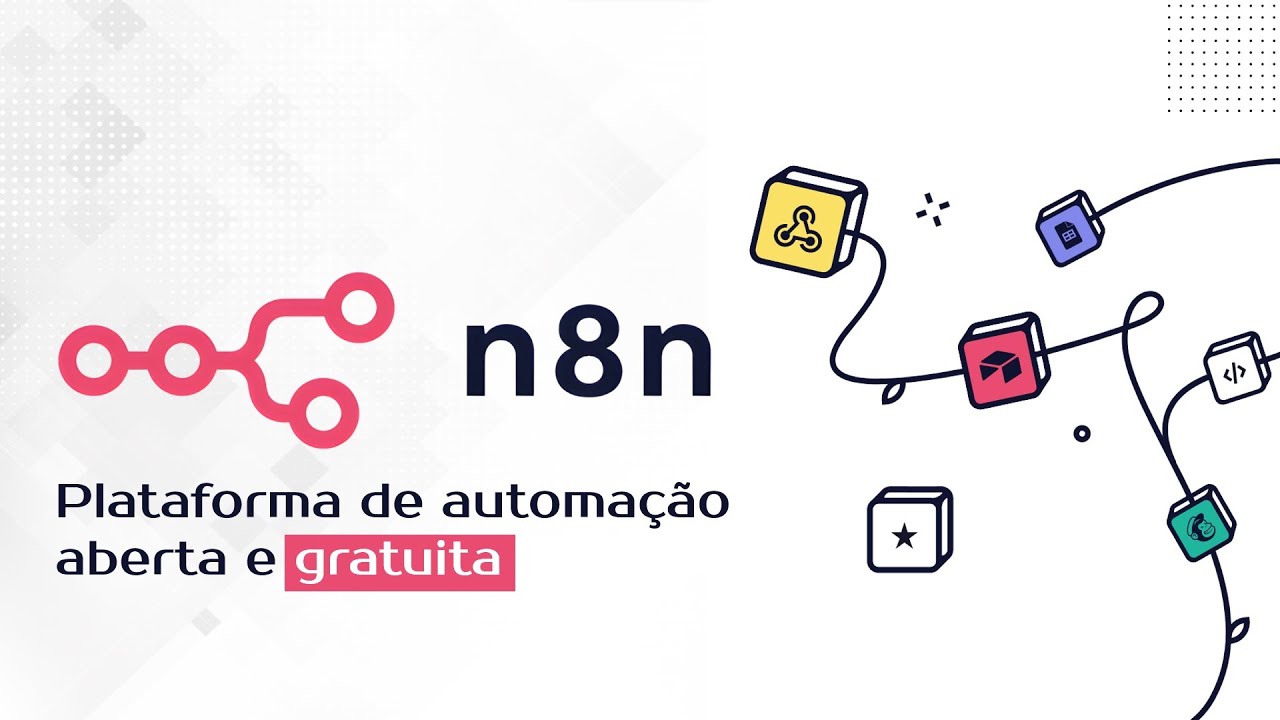 Introdução ao n8n, plataforma de automação de fluxo de trabalho, aberta e GRATUITA