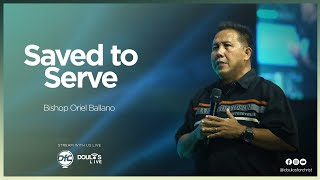 Saved to Serve by Bishop Oriel M. Ballano