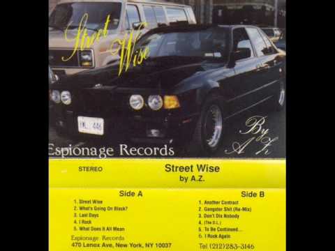 A.Z.(Azie)(MobStyle) - Street Wise (1990)Harlem,Ny)