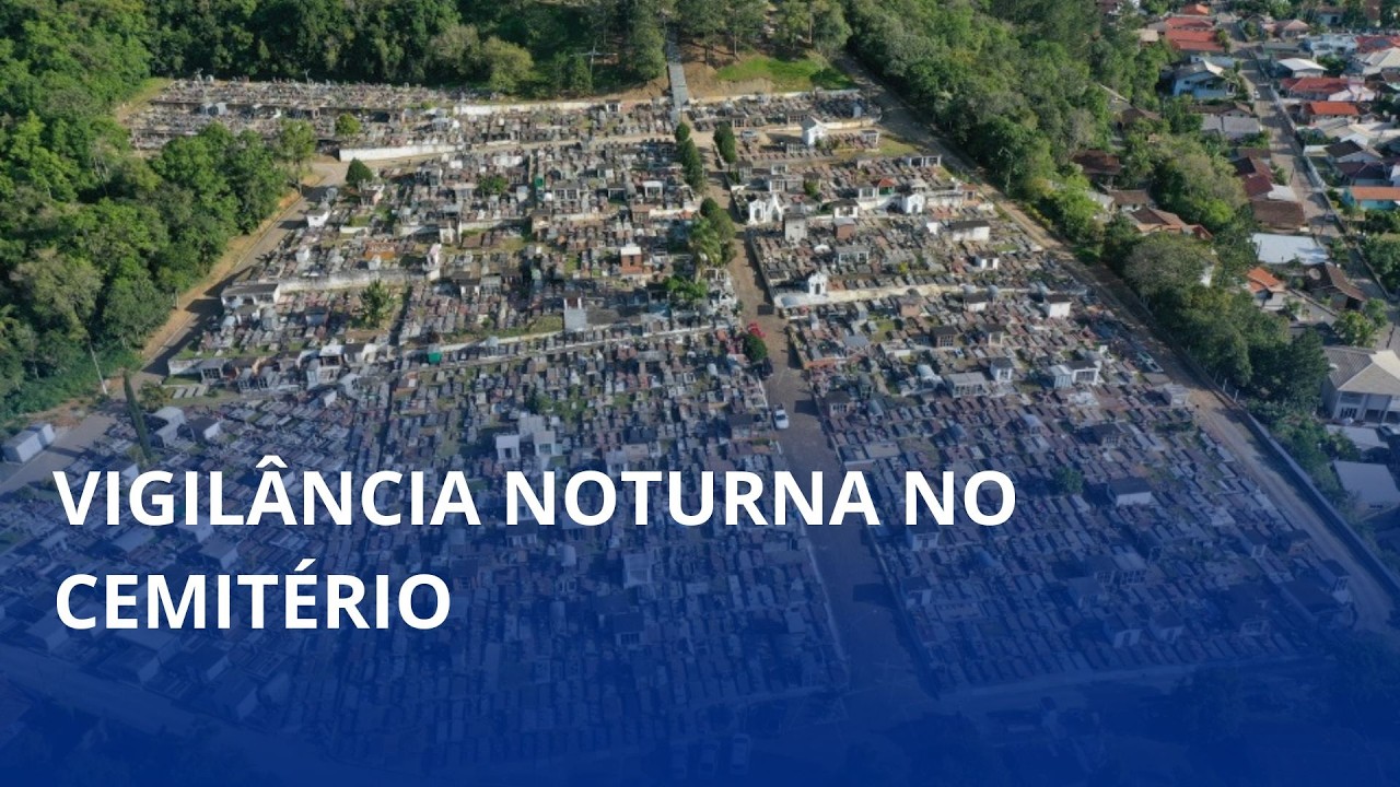 Cemitério de Rio do Sul ganha vigilância noturna permanente