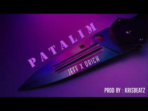 J E F F ft. Drich - Patalim