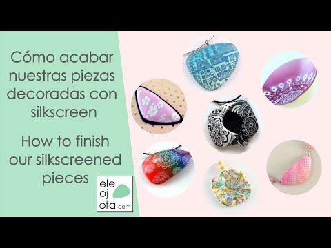 6 maneras de acabar tus piezas de arcilla polimérica decoradas con silkscreen