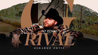 Gerardo Ortiz  - No Tengo Rival (Video Lyric)