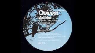 Quivver – Boz Boz (Shiloh's Just For Annie Remix)