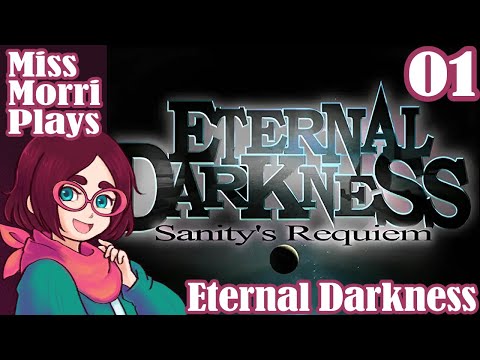 [MMP] Eternal Darkness: Sanity's Requiem (PART 1)