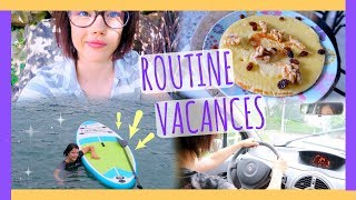 ROUTINE DU MATIN VACANCE ÉTÉ 2017 | Summer Morning Routine (Français) - Claire