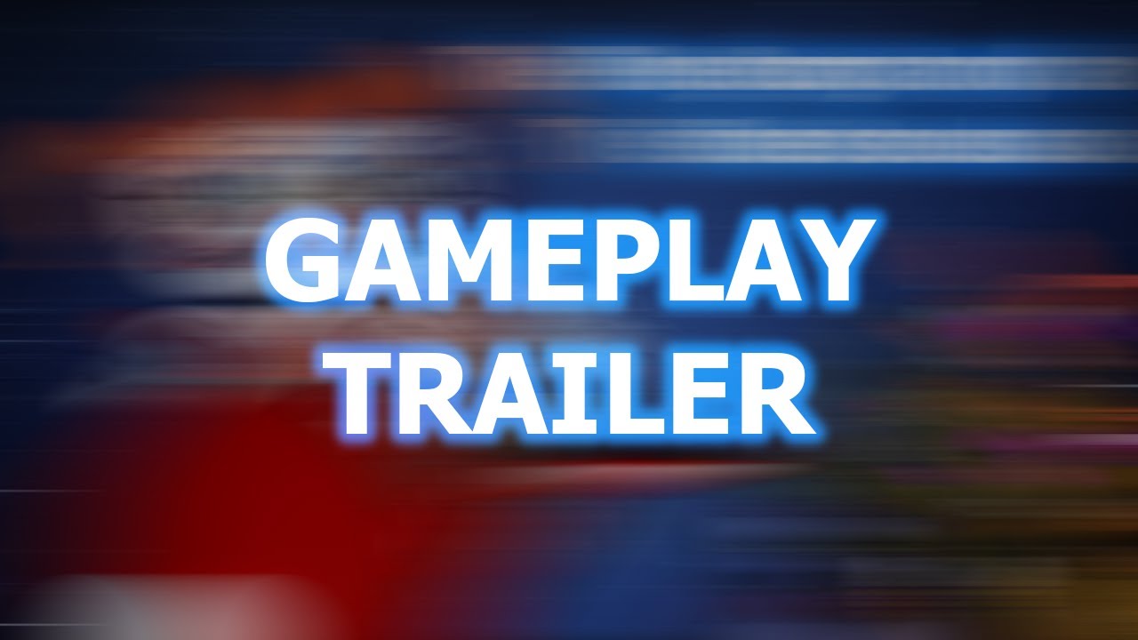 Gameplay Trailer