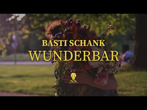 Basti Schank - Wunderbar (Offizielles Musikvideo)