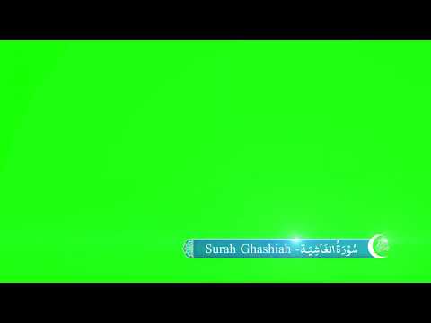 088 Surah al Ghashiya (The Overwhelming Calamity) | Green screen | Royalty Free | Lowerthird