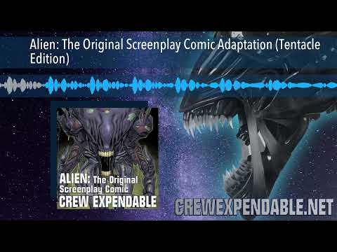 Discussing Alien: The Original Screenplay Comic Adaptation (Tentacle Edition)