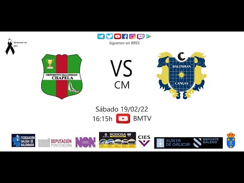 220219 CM BM CHAPELA - BM CANGAS