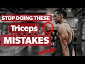 AVOID THESE BIGGEST TRICEPS MISTAKES | GET BIGGER TRICEPS