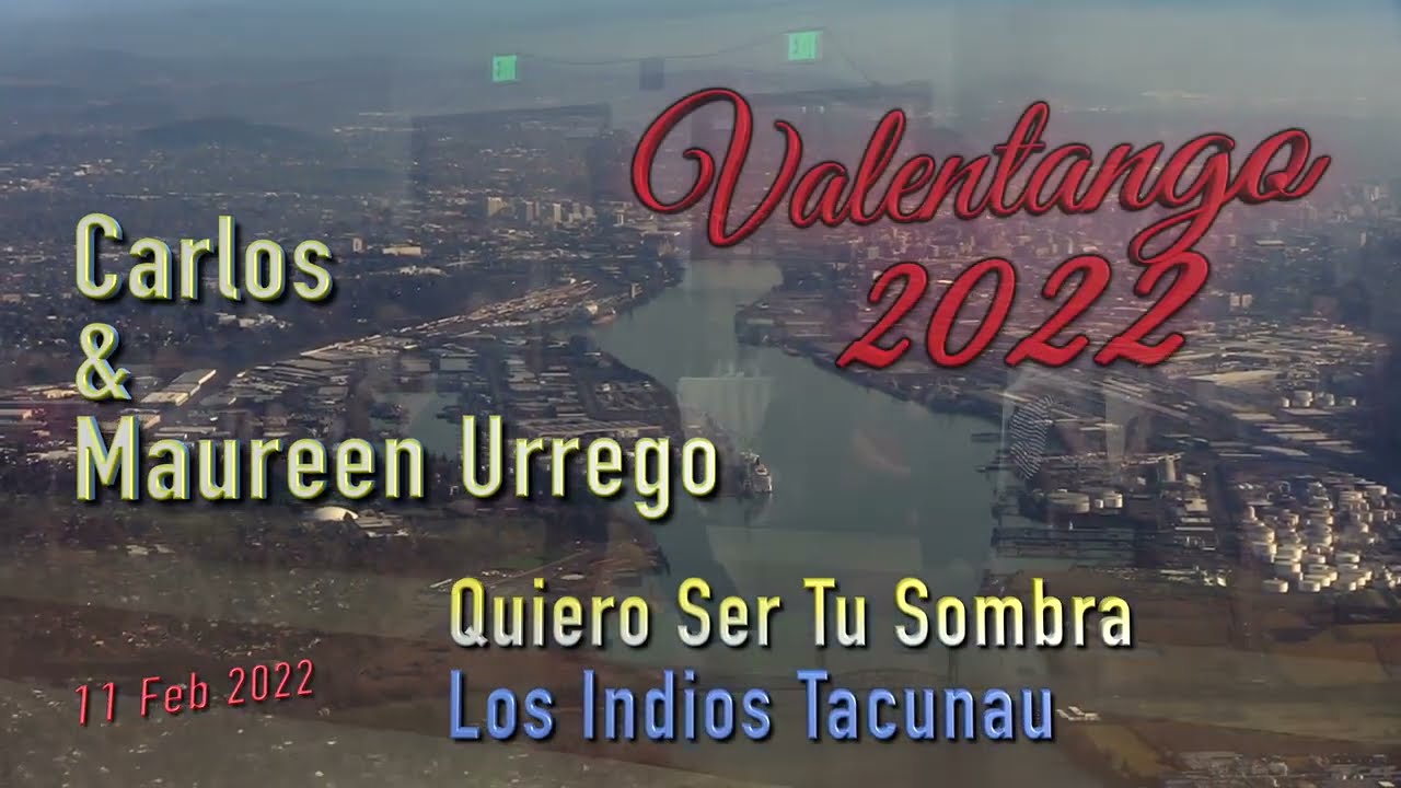 Quiero Ser Tu Sombra - Los Indios Tacunau - Carlos & Maureen Urrego - Valentango 2022