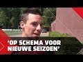 Nick Viergever: 'Op schema voor nieuwe seizoen'