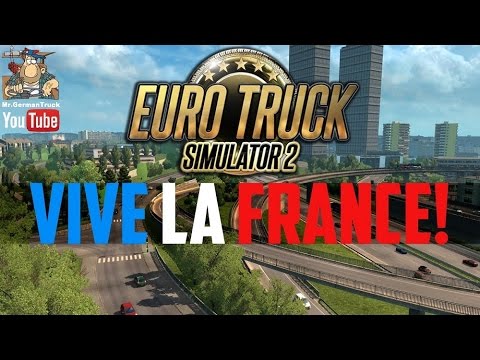 [ETS2 v1.26] On the Road to Paris *Einblicke ins neue Frankreich*